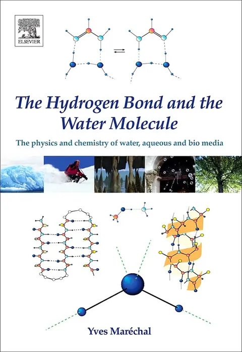 Cover of The Hydrogen Bond and the Water Molecule