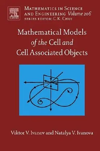 Cover of Mathematical Models of the Cell and Cell Associated Objects