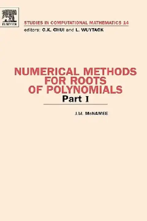 Cover of Numerical Methods for Roots of Polynomials - Part I