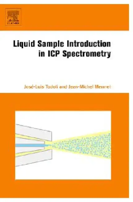 Cover of Liquid Sample Introduction in Icp Spectrometry