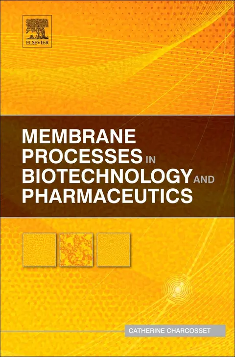 Cover of Membrane Processes in Biotechnology and Pharmaceutics