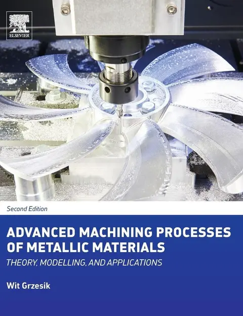 Cover of Advanced Machining Processes of Metallic Materials