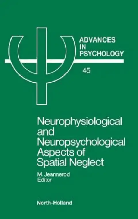 Cover of Neurophysiological & Neuropsychological Aspects of Spatial Neglect