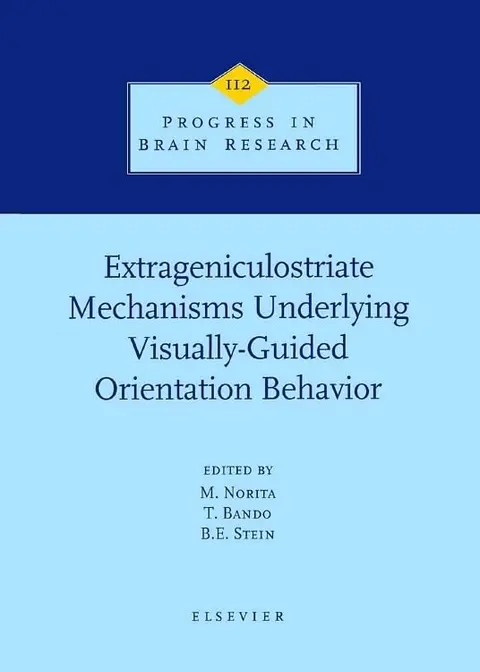 Cover of Extrageniculostriate Mechanisms Underlying Visually-Guided Orientation Behavior