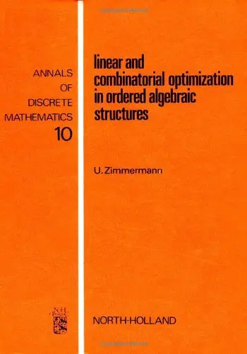 Cover of Linear and Combinatorial Optimization in Ordered Algebraic Structures