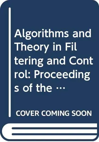 Cover of Algorithms and Theory in Filtering and Control (Pt. 1)