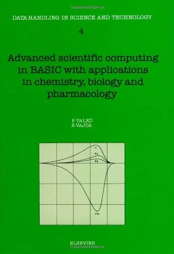 Cover of Advanced Scientific Computing in BASIC with Applications in Chemistry, Biology and Pharmacology