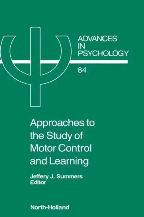 Cover of Approaches to the Study of Motor Control and Learning