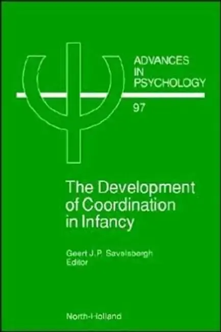 Cover of The Development of Coordination in Infancy