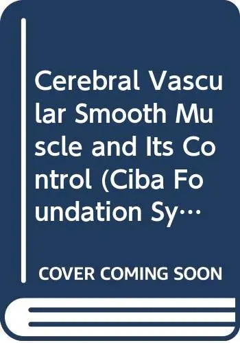 Cover of Cerebral Vascular Smooth Muscle and Its Control