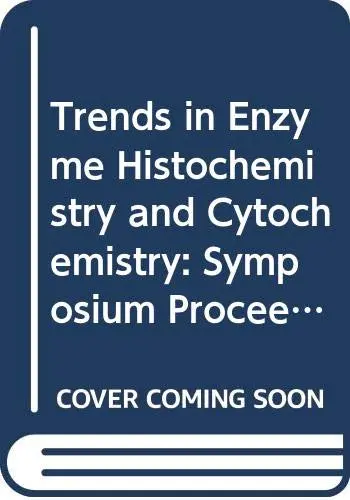 Cover of Trends in Enzyme Histochemistry and Cytochemistry