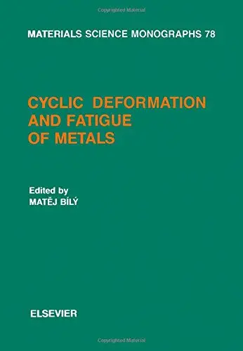 Cover of Cyclic Deformation and Fatigue of Metals