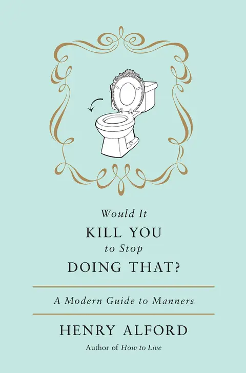 Cover of Would It Kill You to Stop Doing That?