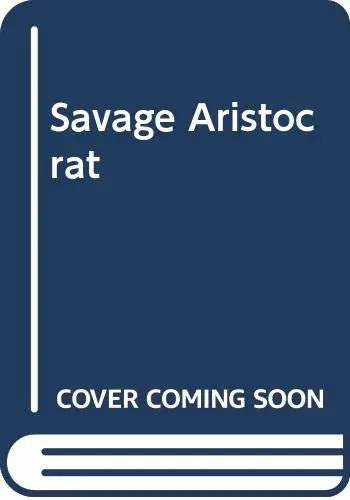 Cover of Savage Aristocrat
