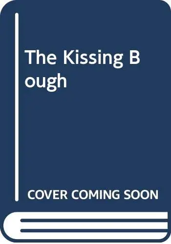 Cover of The Kissing Bough