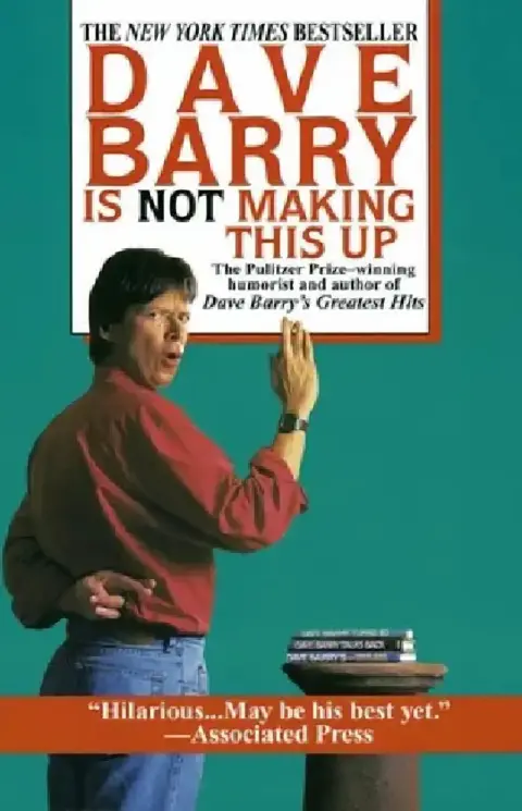 Cover of Dave Barry Is Not Making This Up