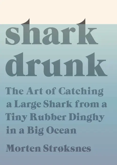 Cover of Shark Drunk