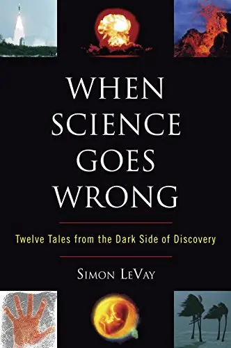 Cover of When Science Goes Wrong