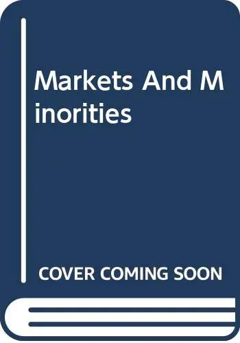 Cover of Markets and Minorities