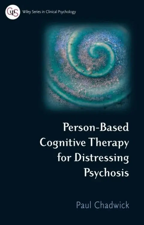 Cover of Person–Based Cognitive Therapy for Distressing Psychosis