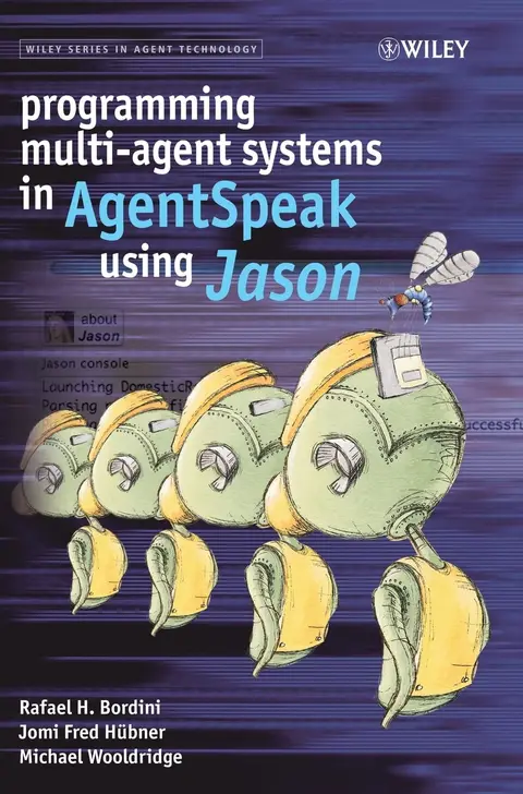 Cover of Programming Multi-Agent Systems in AgentSpeak using Jason