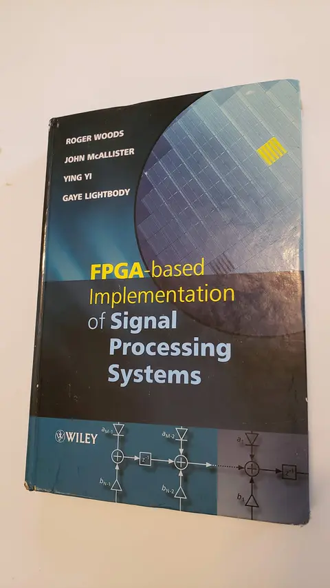 Cover of FPGA–based Implementation of Signal Processing Systems