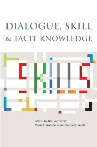 Cover of Dialogue, Skill and Tacit Knowledge