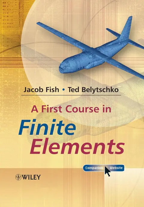Cover of A First Course in Finite Elements