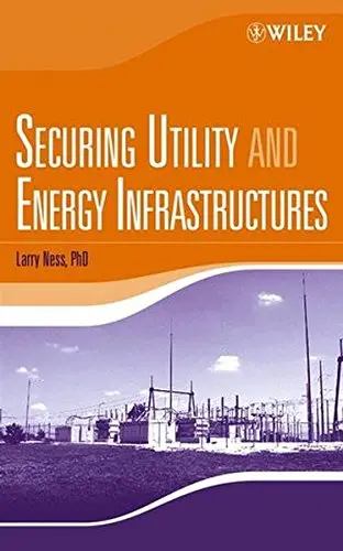 Cover of Securing Utility and Energy Infrastructures