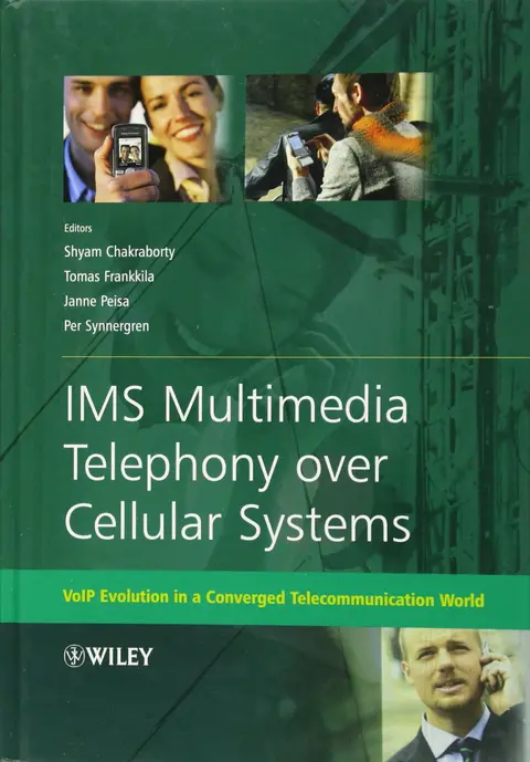 Cover of IMS Multimedia Telephony over Cellular Systems - VoIP Evolution in a Converged Telecommunication World