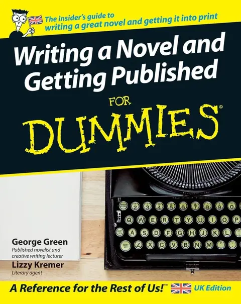 Cover of Writing a Novel and Getting Published for Dummies