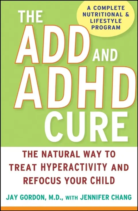 Cover of The ADD and ADHD Cure
