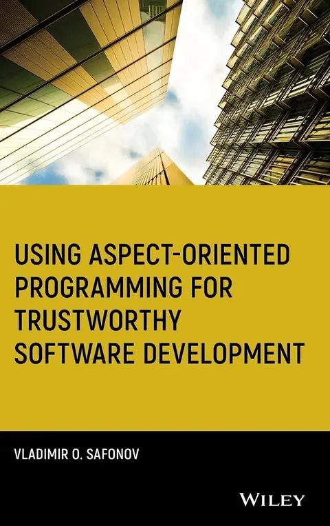 Cover of Using Aspect-Oriented Programming for Trustworthy Software Development