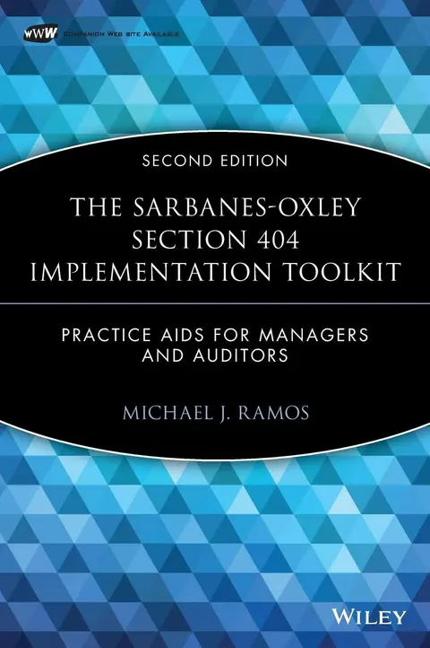 Cover of The Sarbanes-Oxley Section 404 Implementation Toolkit