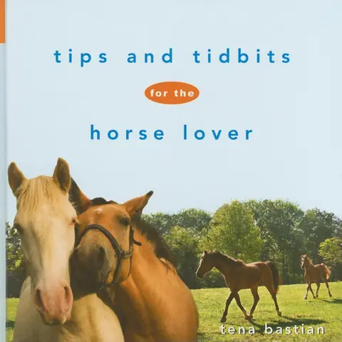 Cover of Tips and Tidbits for the Horse Lover