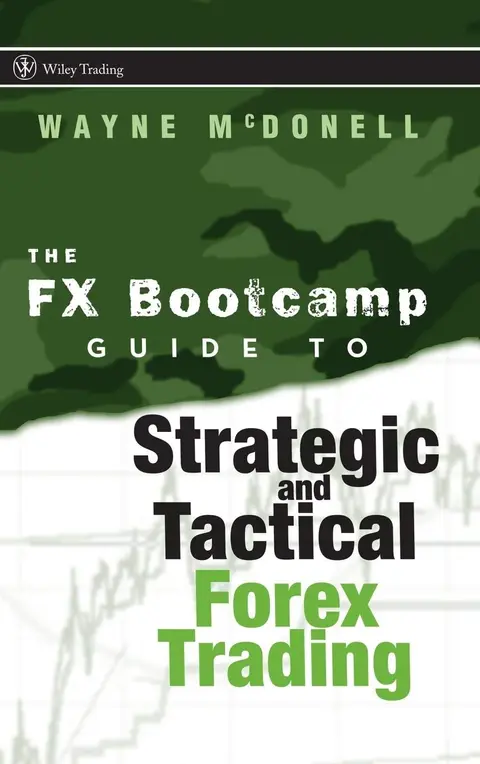 Cover of The FX Bootcamp's Guide to Strategic and Tactical Forex Training