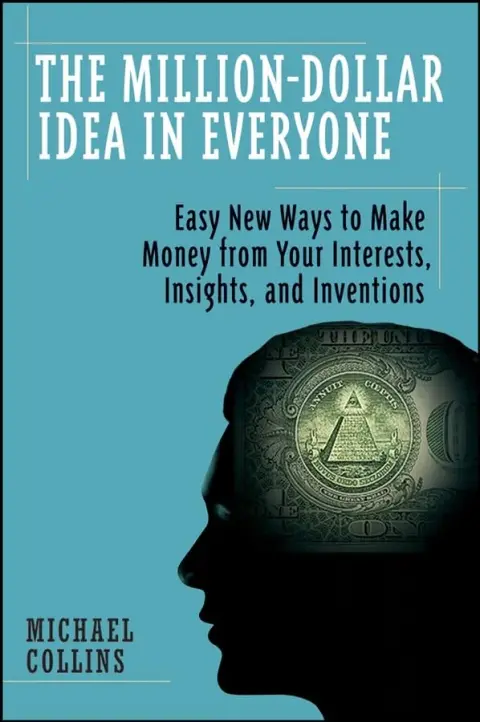 Cover of The Million–Dollar Idea in Everyone