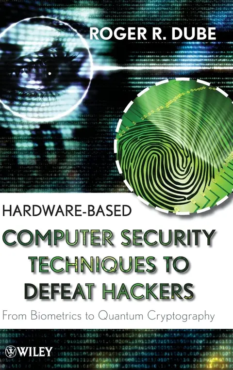 Cover of Hardware-Based Computer Security Techniques to Defeat Hackers