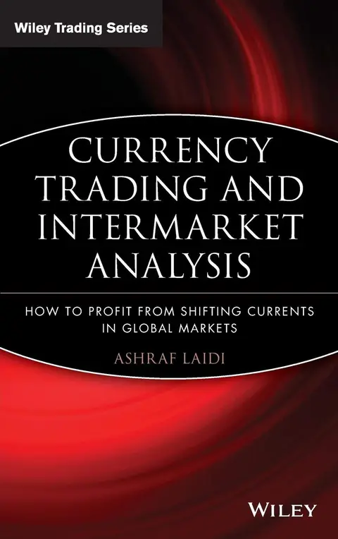 Cover of Currency Trading and Intermarket Analysis