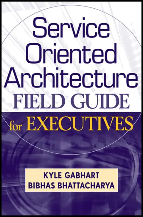Cover of Service Oriented Architecture Field Guide for Executives
