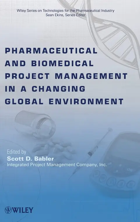Cover of Pharmaceutical and Biomedical Project Management in a Changing Global Environment