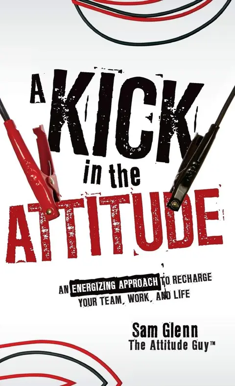 Cover of A Kick in the Attitude