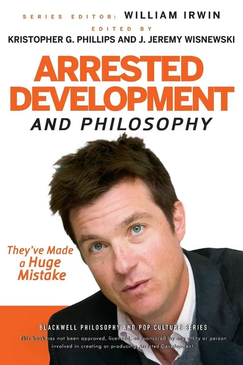 Cover of Arrested Development and Philosophy