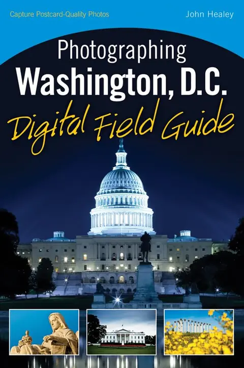 Cover of Photographing Washington D.C. Digital Field Guide