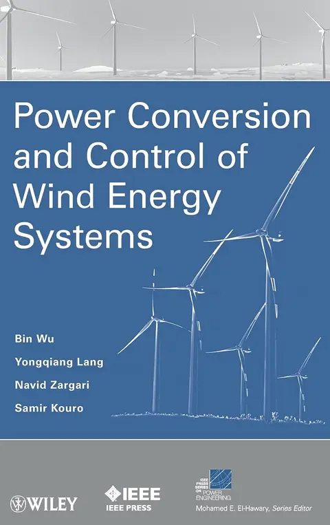 Cover of Power Conversion and Control of Wind Energy Systems