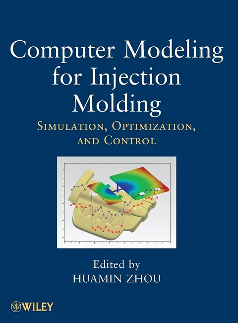 Cover of Computer Modeling for Injection Molding Simulation Optimization and Control