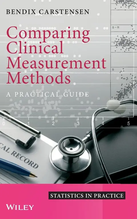 Cover of Comparing Clinical Measurement Methods - A Practical Guide