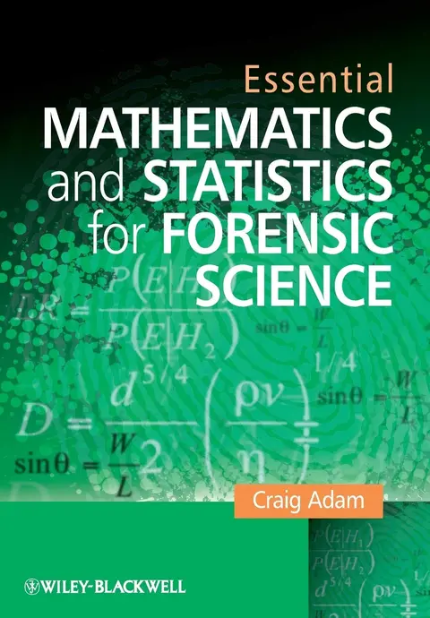 Cover of Essential Mathematics and Statistics for Forensic Science
