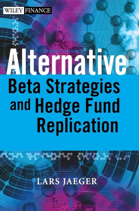 Cover of Alternative Beta Strategies and Hedge Fund Replication