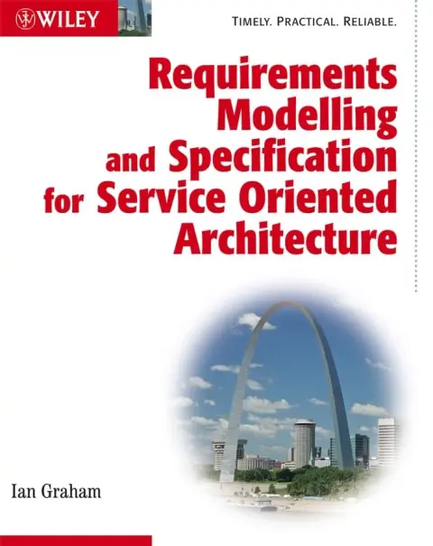 Cover of Requirements Modelling and Specification for Service Oriented Architecture